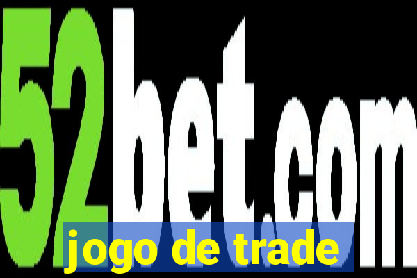 jogo de trade